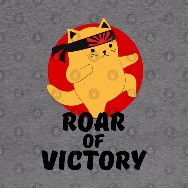 Karate Cat Roar of Victory by ChasingTees